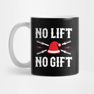 No Lift No Gift Mug